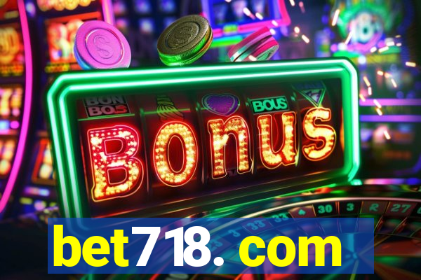 bet718. com